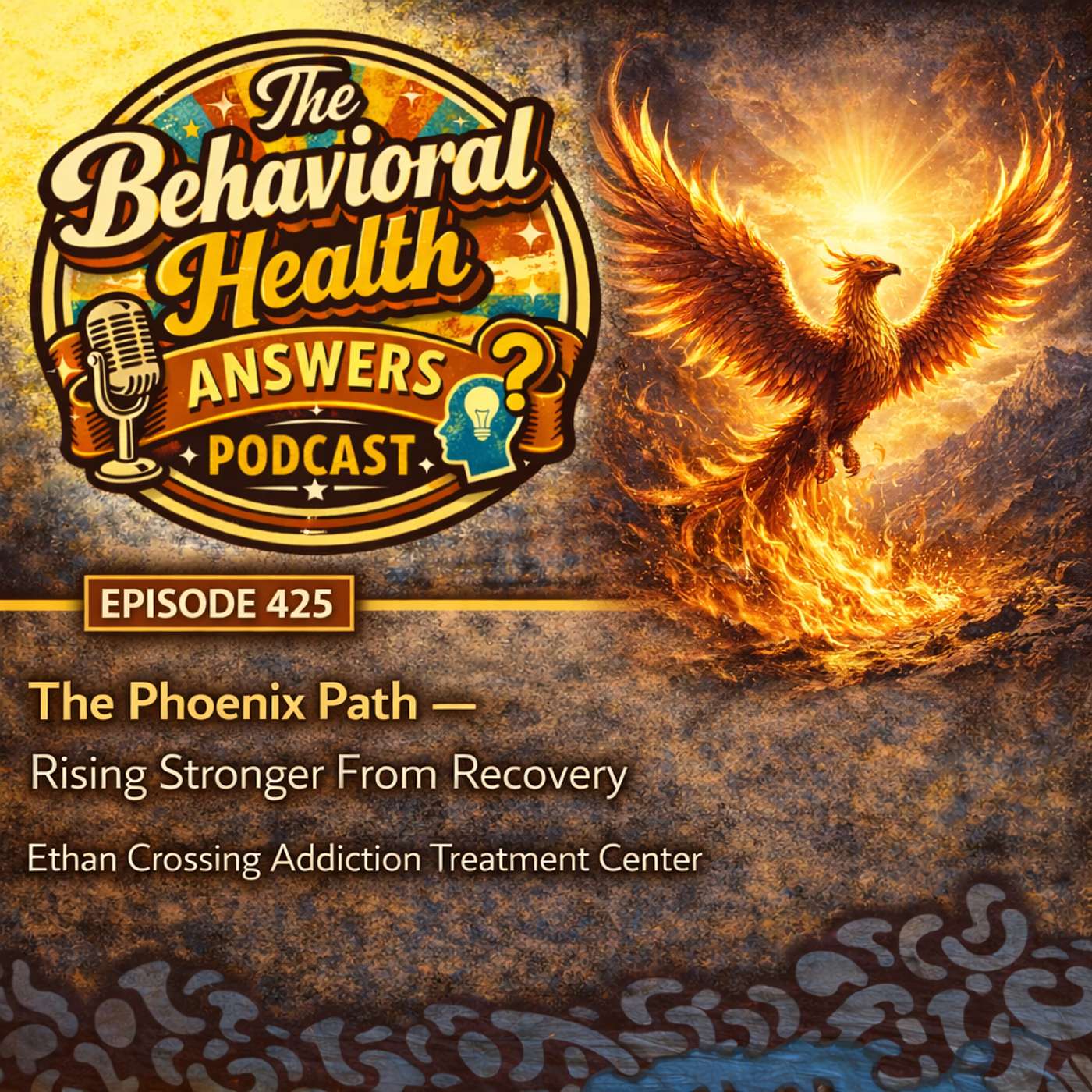 Episode 426: Your Recovery Roadmap - From Detox to Daily Life | Ethan Crossing Addiction Treatment Center episode artwork