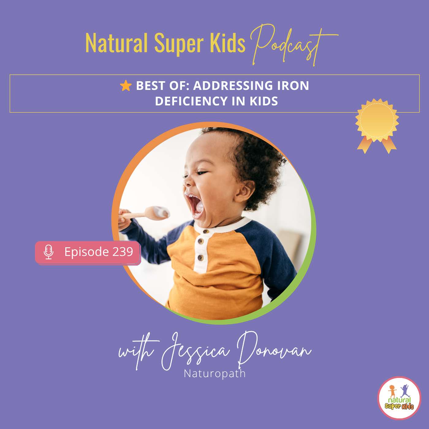 Episode 239: BEST OF: Addressing Iron Deficiency in Kids
