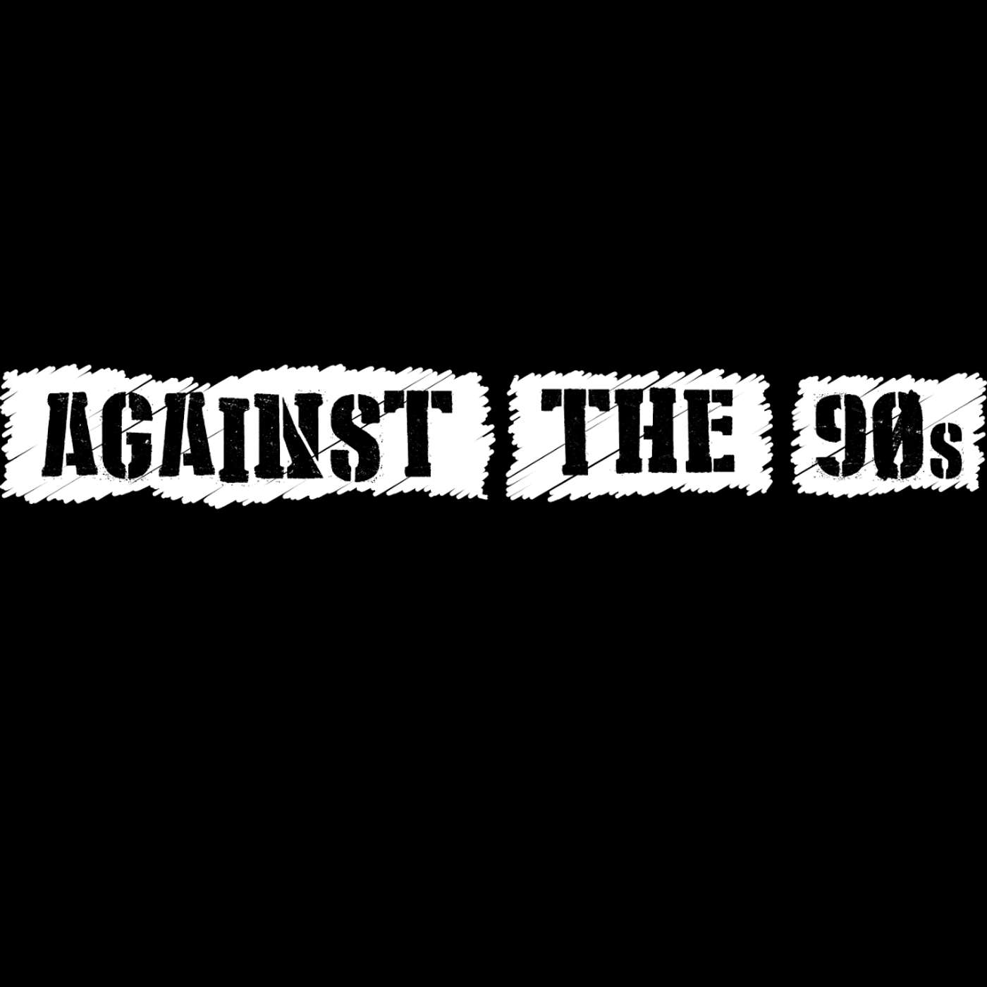Against The 90's podcast artwork