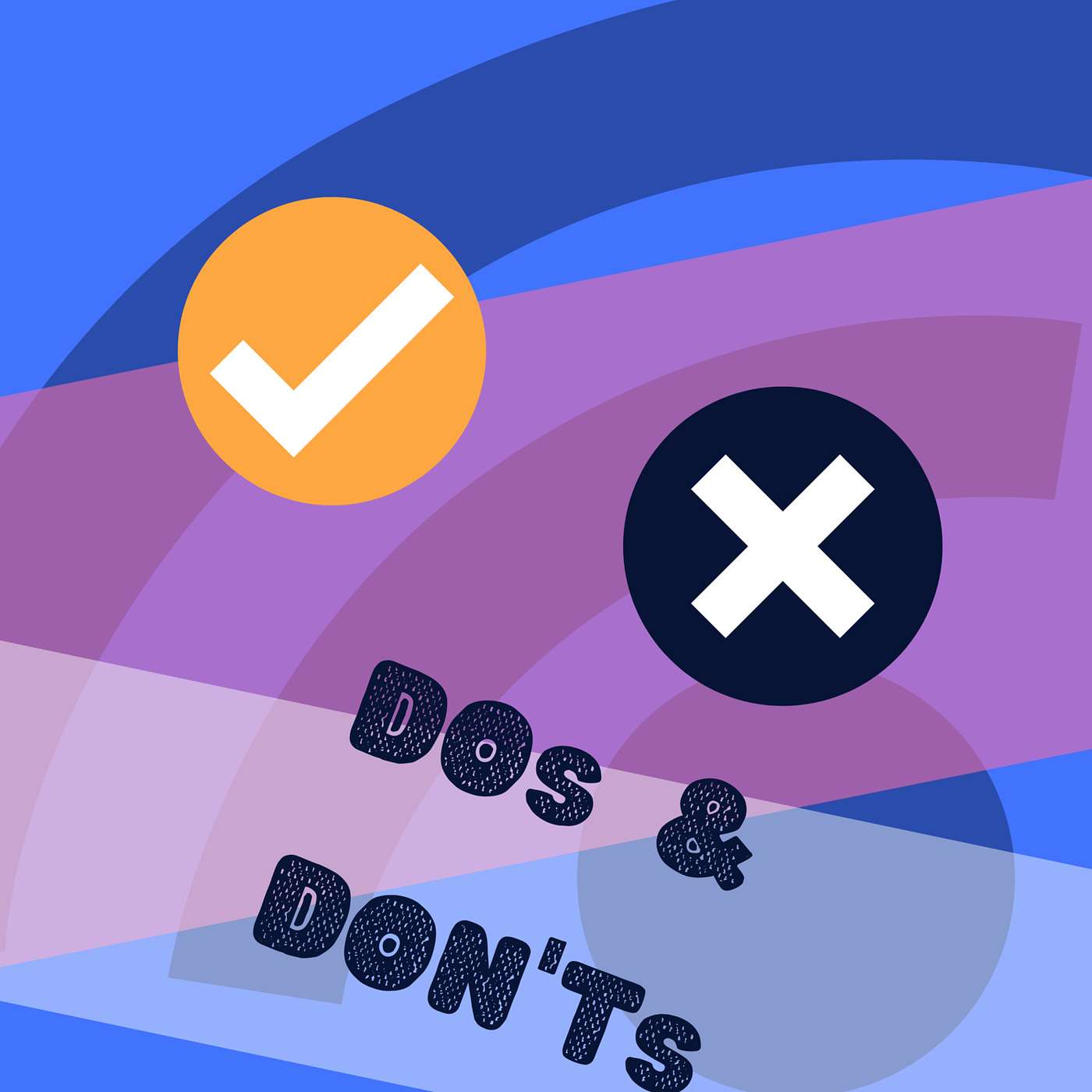 DOs & DON'Ts