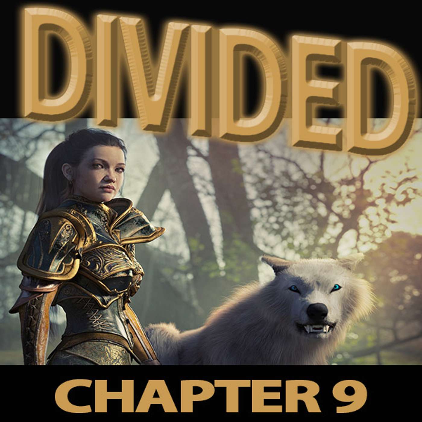 DIVIDED: #9 - That's Why She Has the Garment.