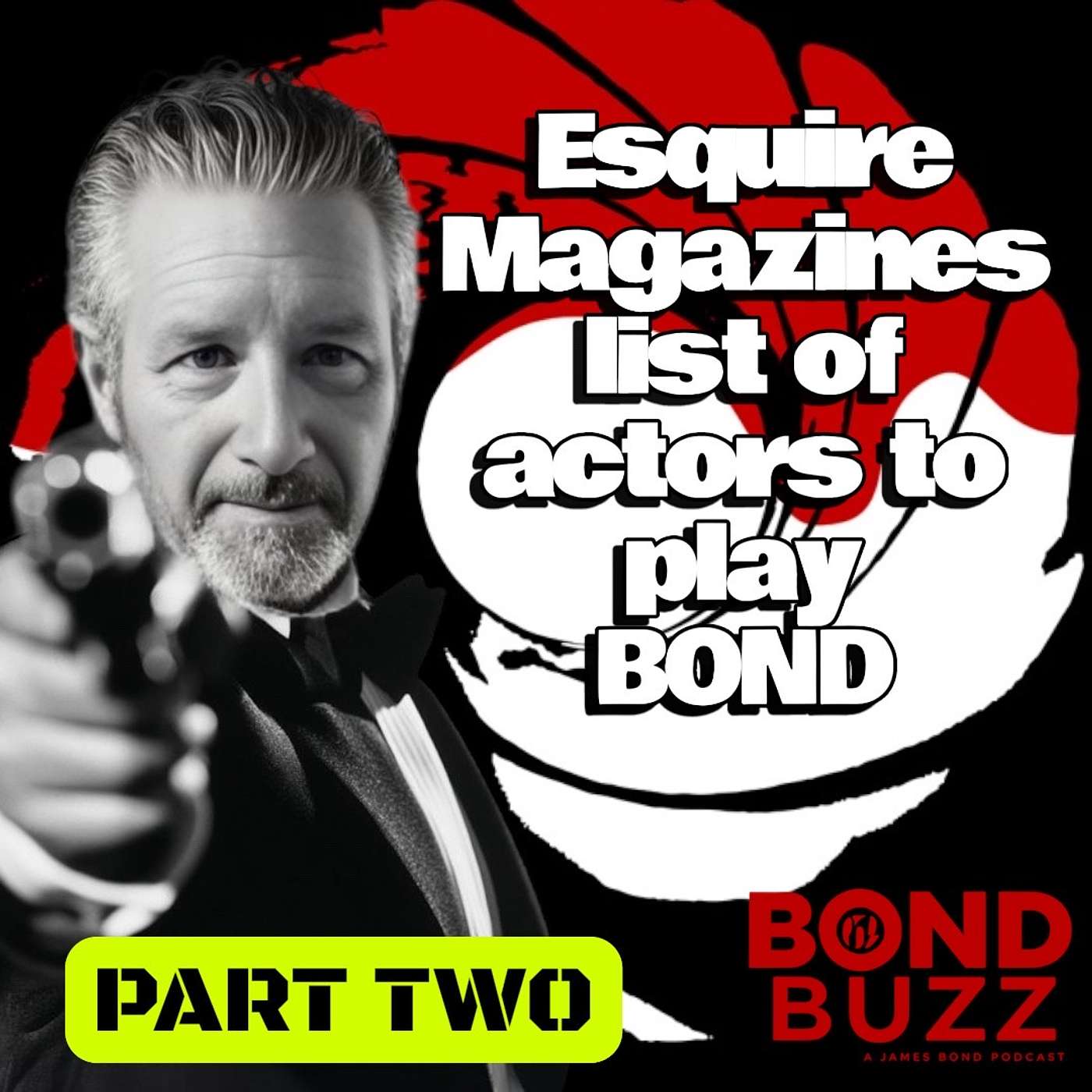 ESQUIRE MAGAZINE'S LIST OF THEIR FAVOURITE ACTORS TO PLAY BOND