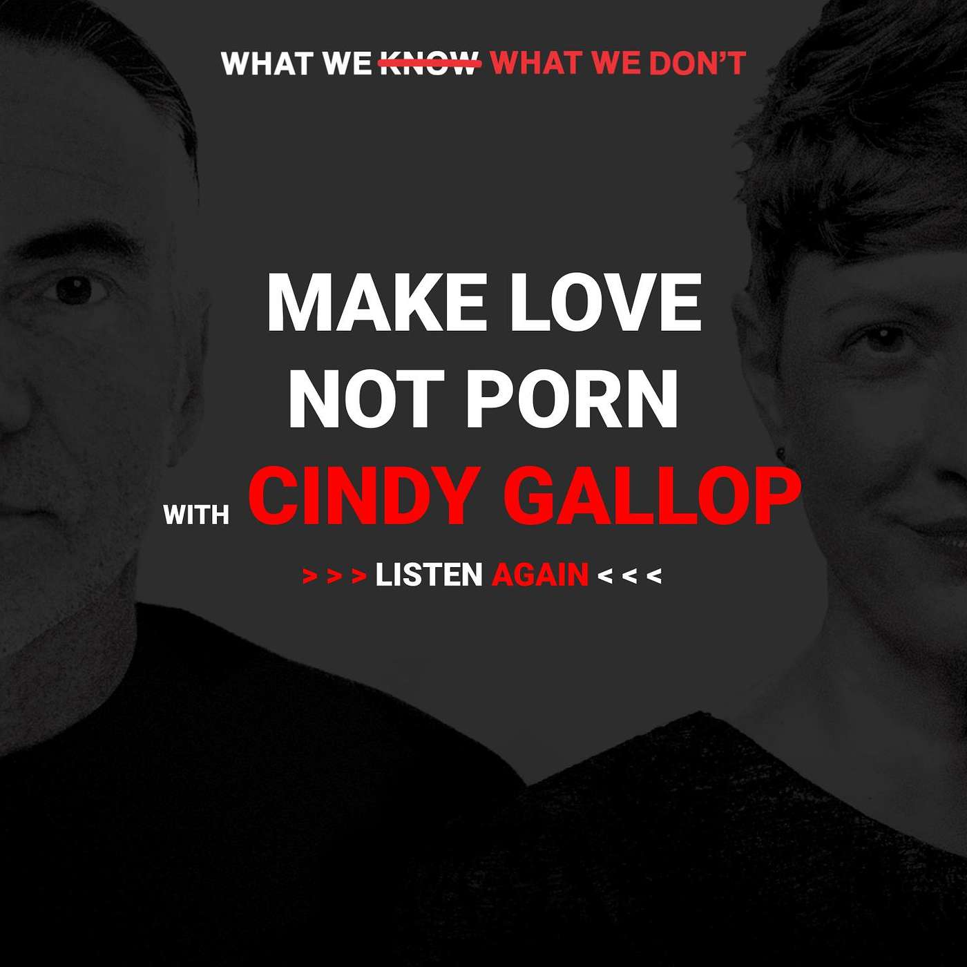 LISTEN AGAIN: Make Love Not Porn with Cindy Gallop
