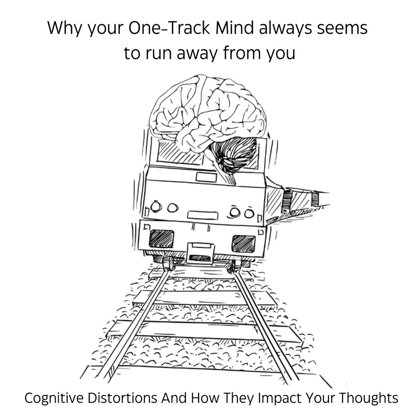 Why your one-track mind always seems to run away from you episode artwork