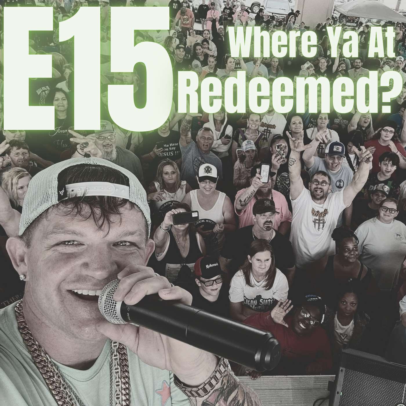 E15: Where Ya At Redeemed?
