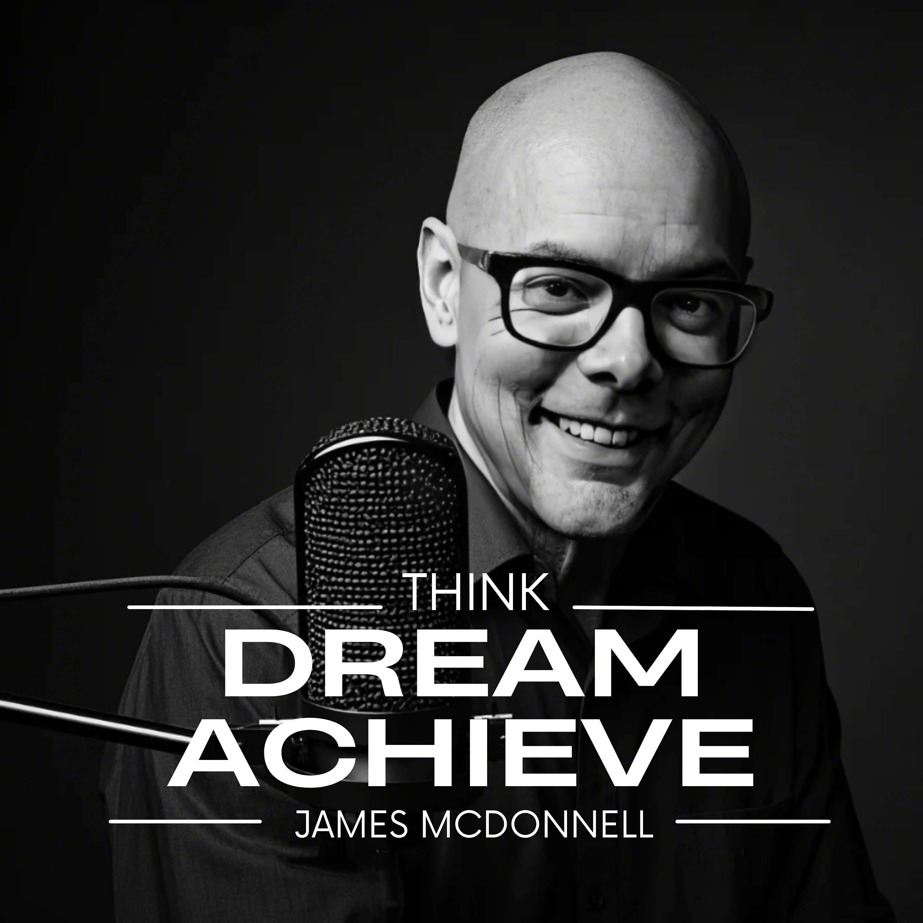 Think. Dream. Achieve