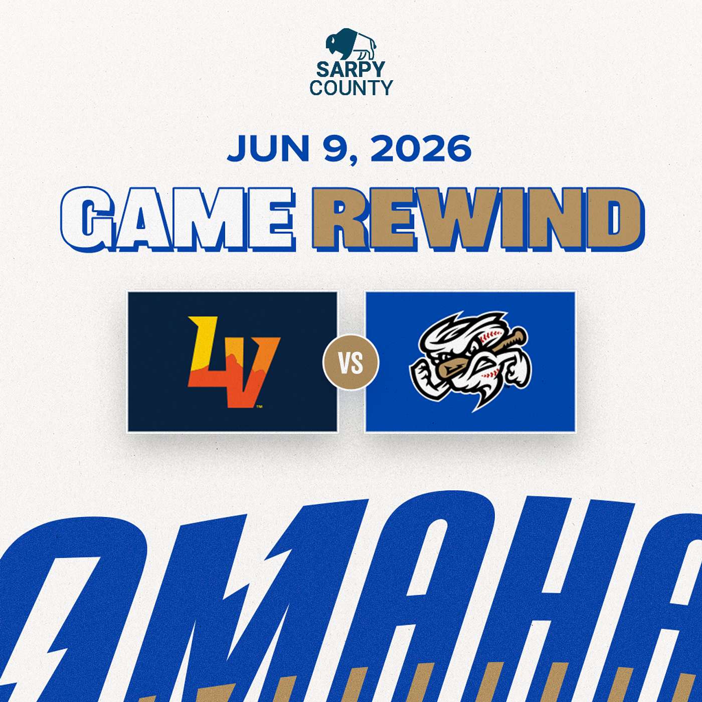 Game Rewind: Omaha vs Las Vegas | June 9, 2026 episode artwork