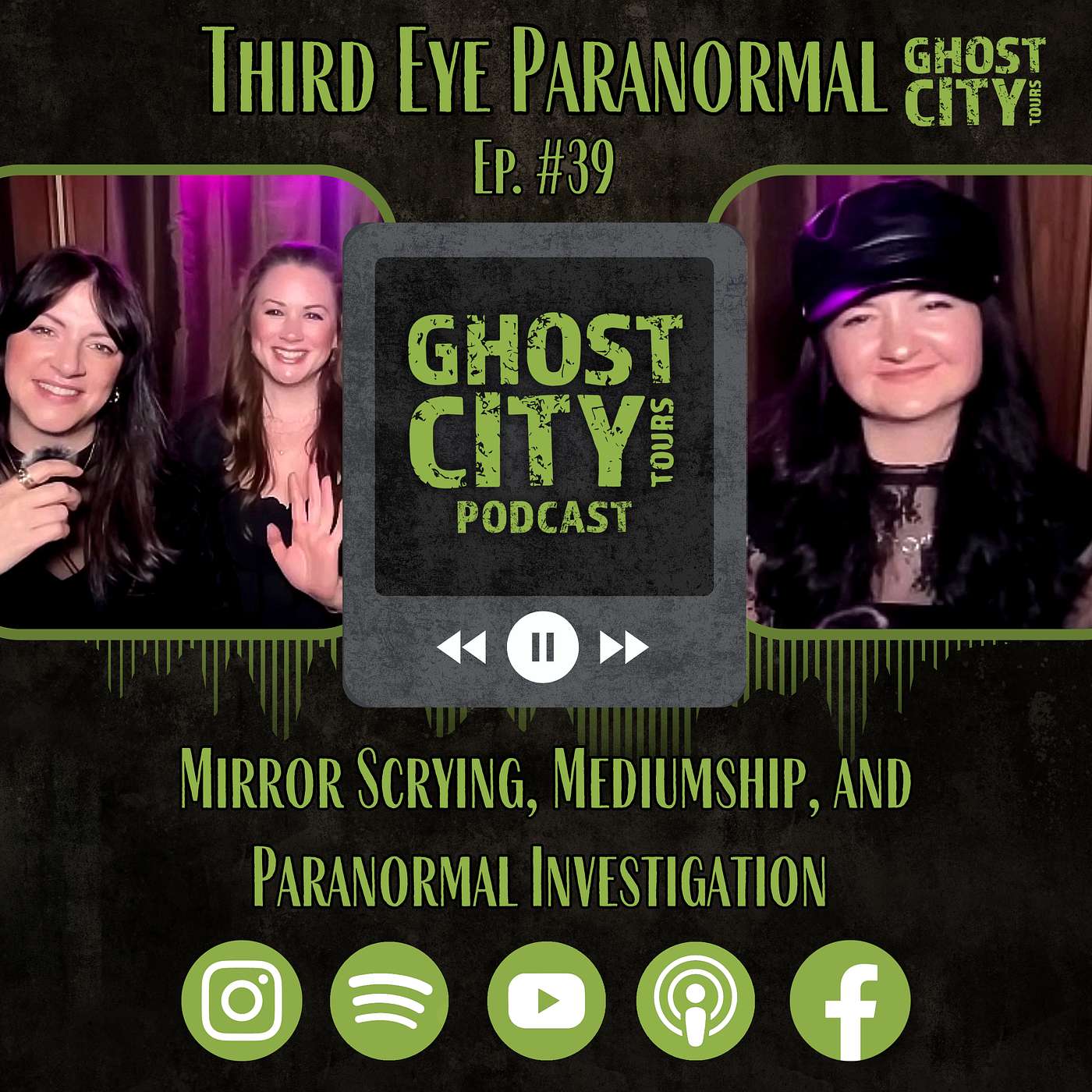 Mirror Scrying, Mediumship, and Paranormal Investigation w/ Third Eye Paranormal | Ghost City Podcast