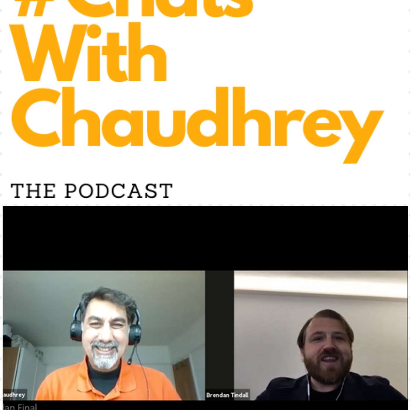 #ChatsWithChaudhrey the Podcast