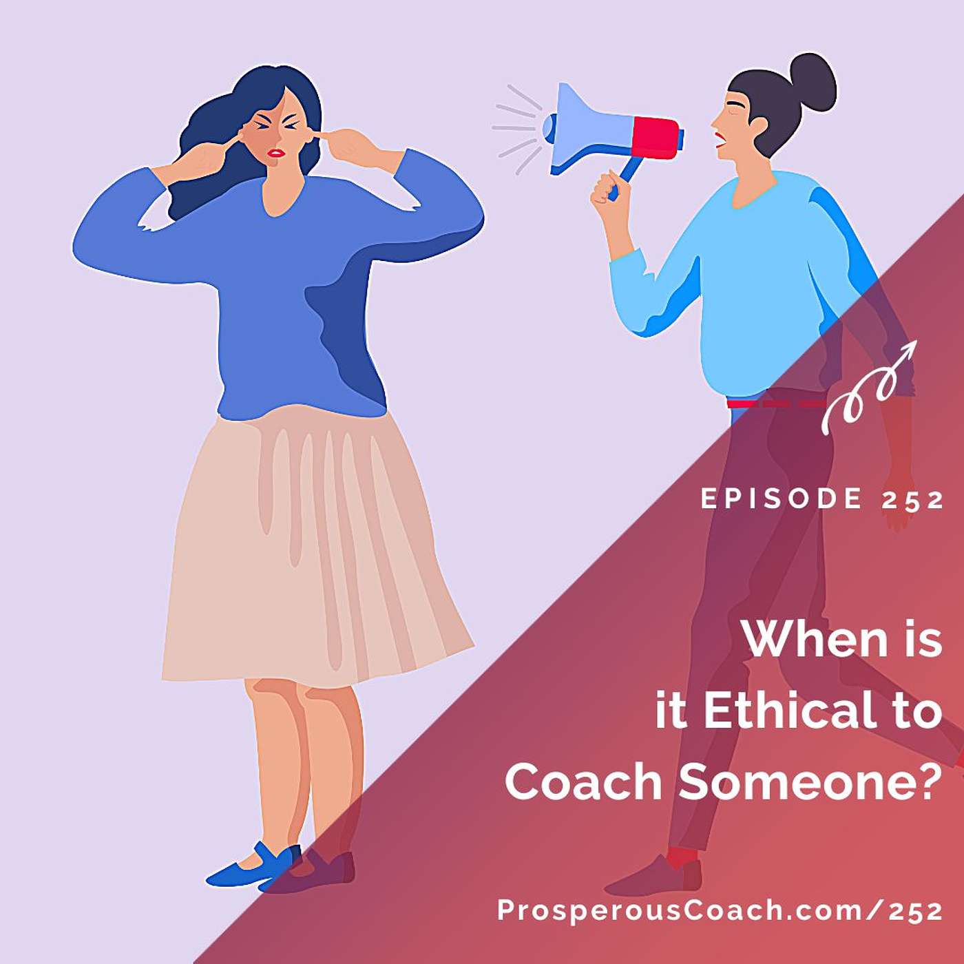 252: When is it Ethical to Coach Someone?