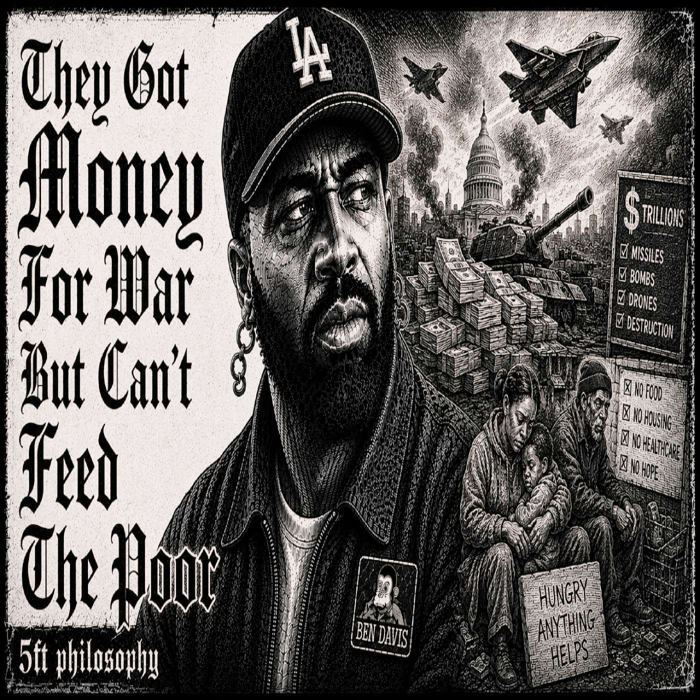 They Got Money For War But Can't Feed The Poor episode artwork