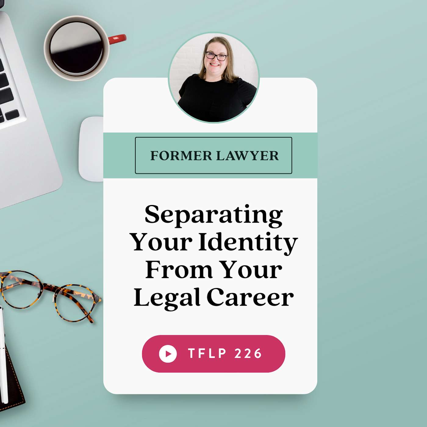 Separating Your Identity From Your Legal Career