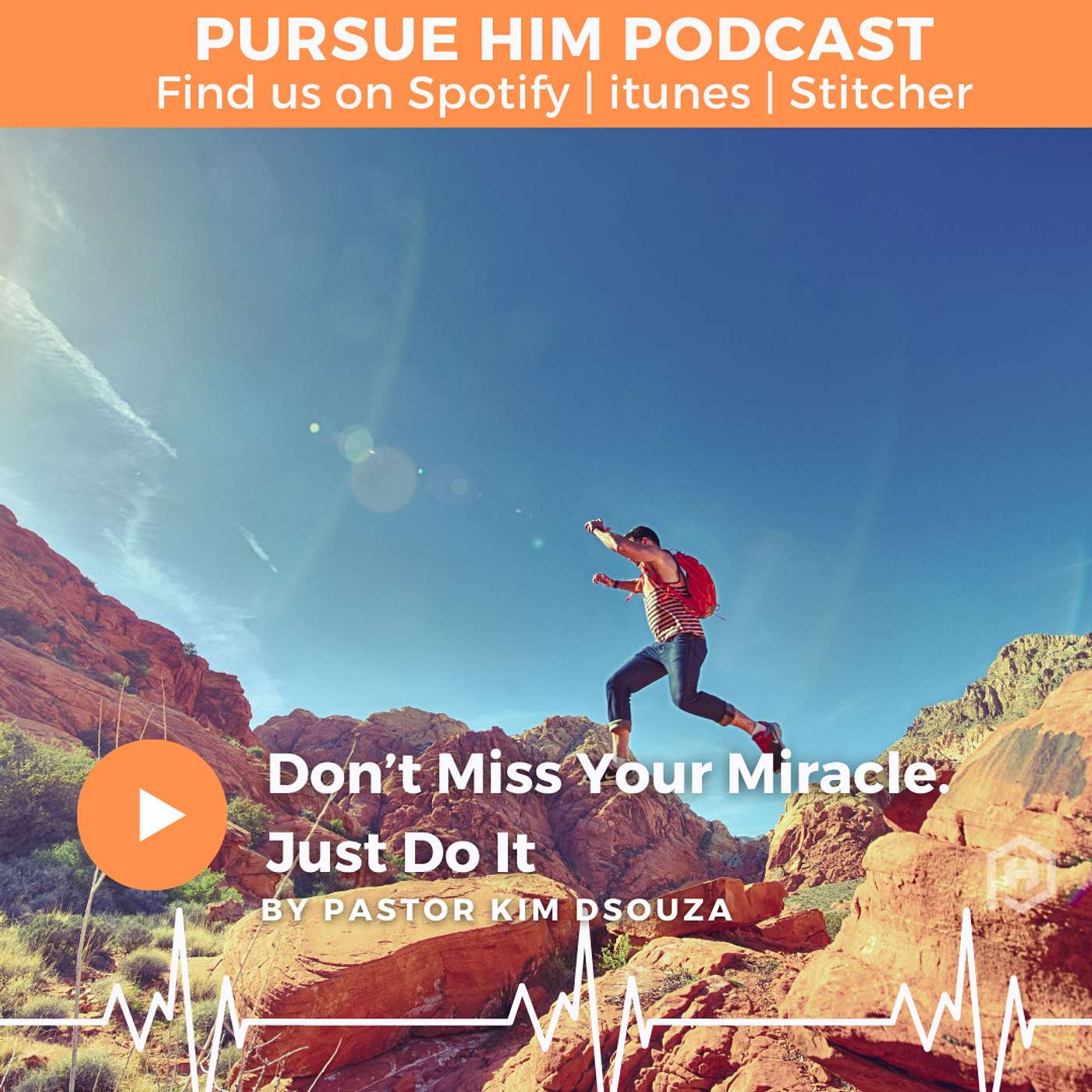 Pursue Him