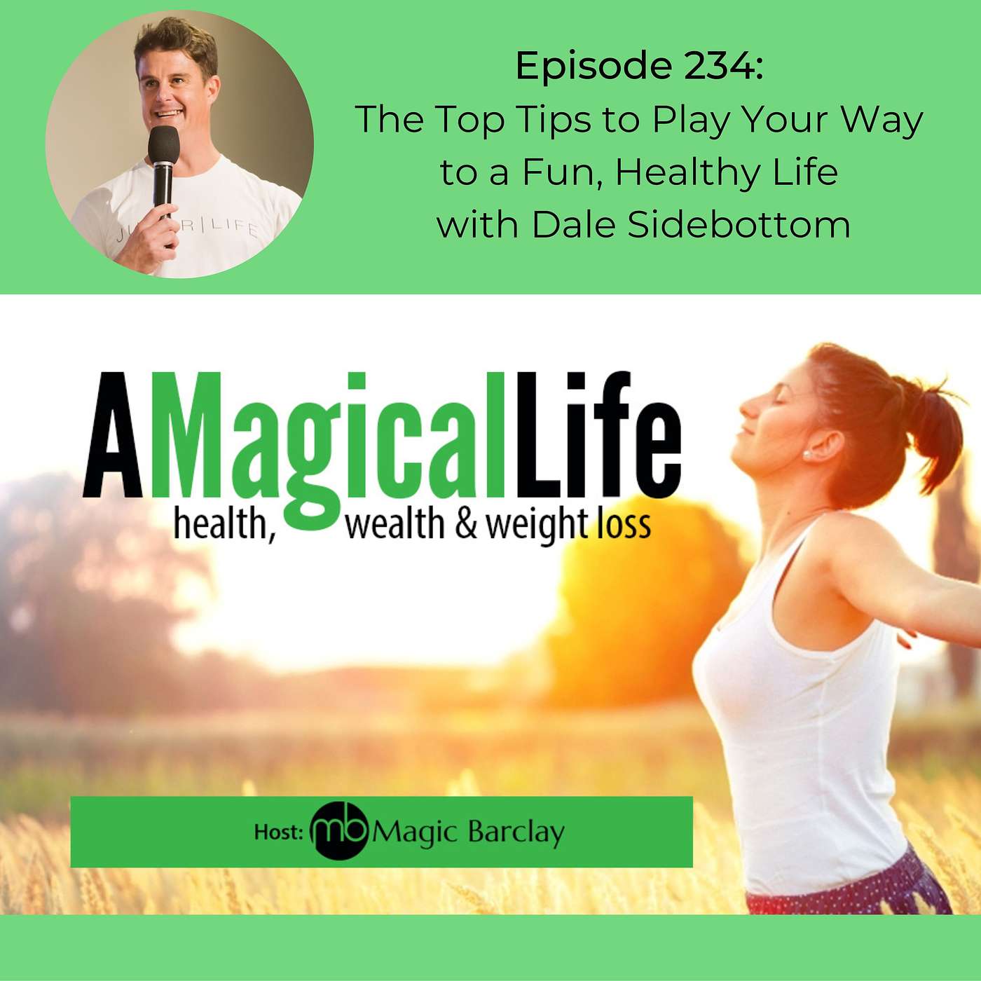 A Magical Life: Health, Wealth, and Weight Loss