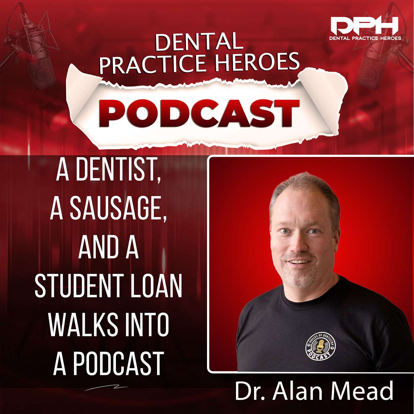 A Dentist, a Sausage, and a Student Loan Walks Into A Podcast