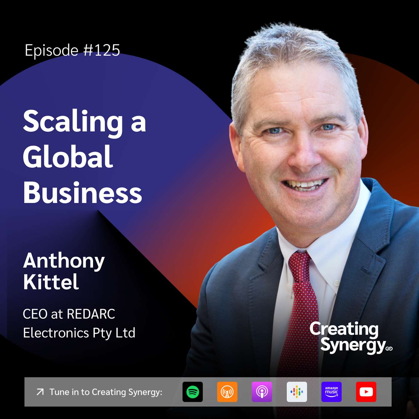 #125 Anthony Kittel, CEO at REDARC on Scaling a Local Business into a Global Powerhouse #125 Anthony Kittel, CEO at REDARC on Scaling a Local Business into a Global Powerhouse