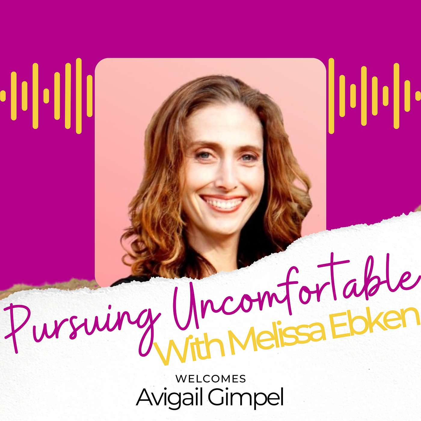 Pursuing Uncomfortable with Melissa Ebken