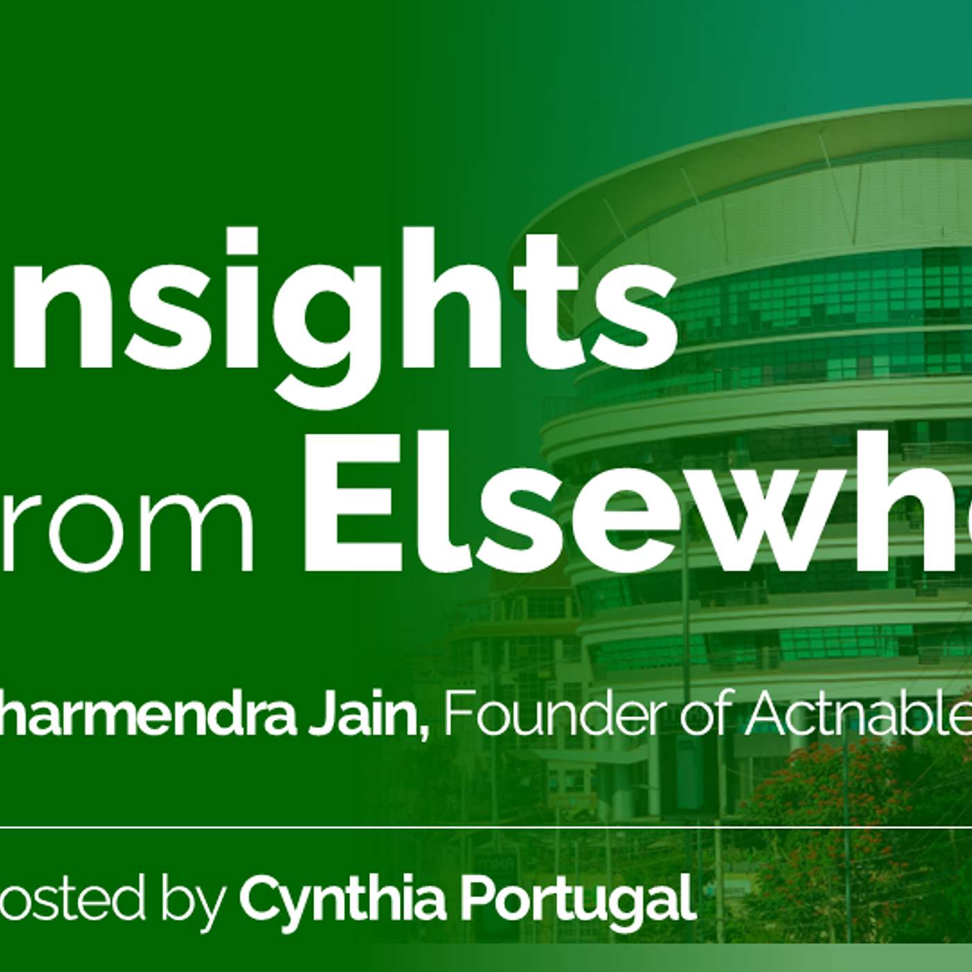 Episode 21: Dharmendra Jain, Founder of Actnable AI – KENYA