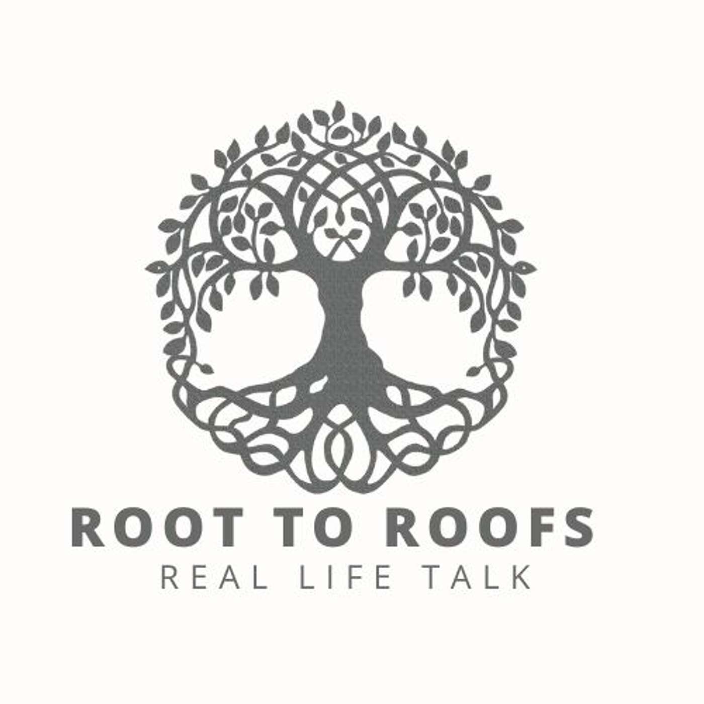 Roots & Roofs