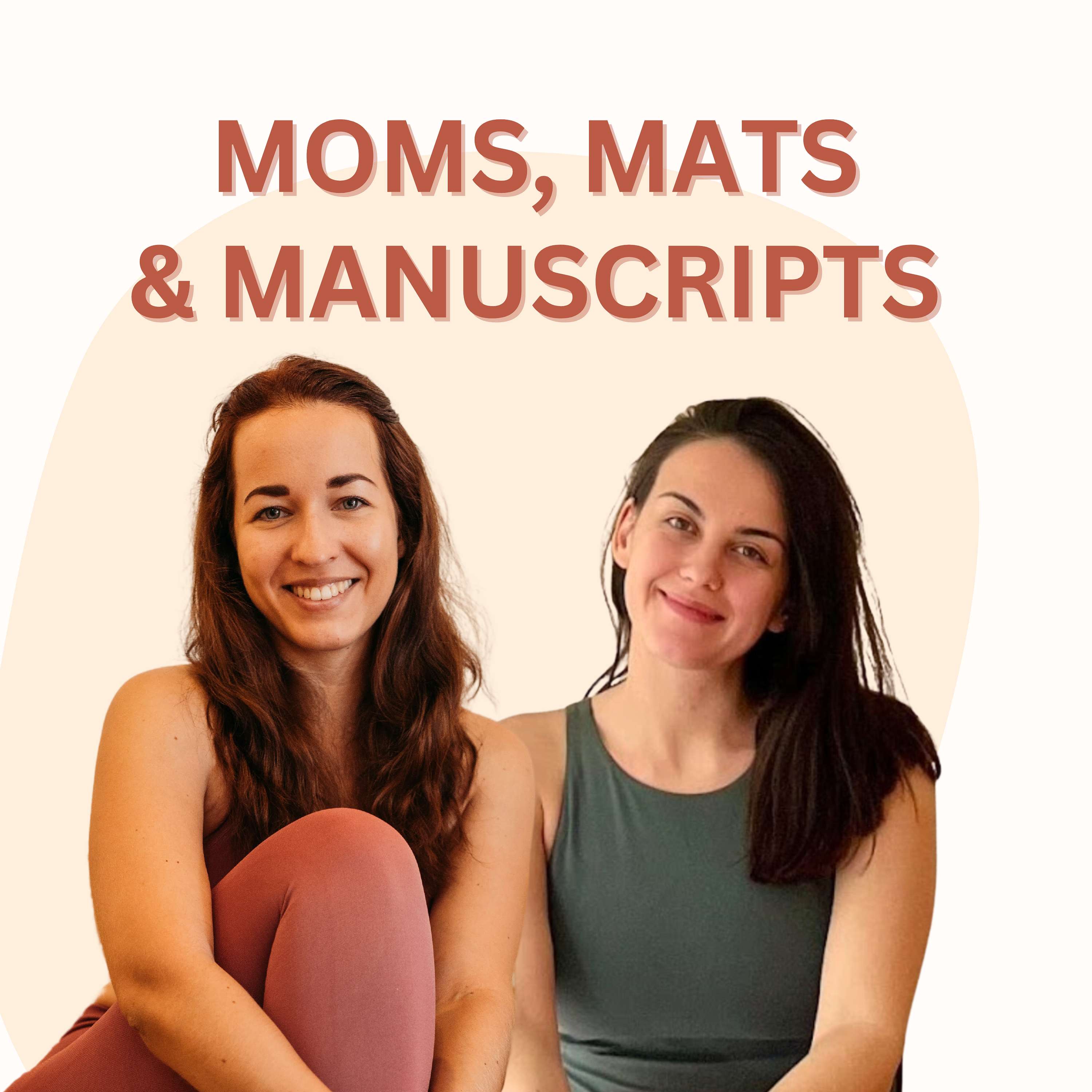 Moms, Mats and Manuscripts