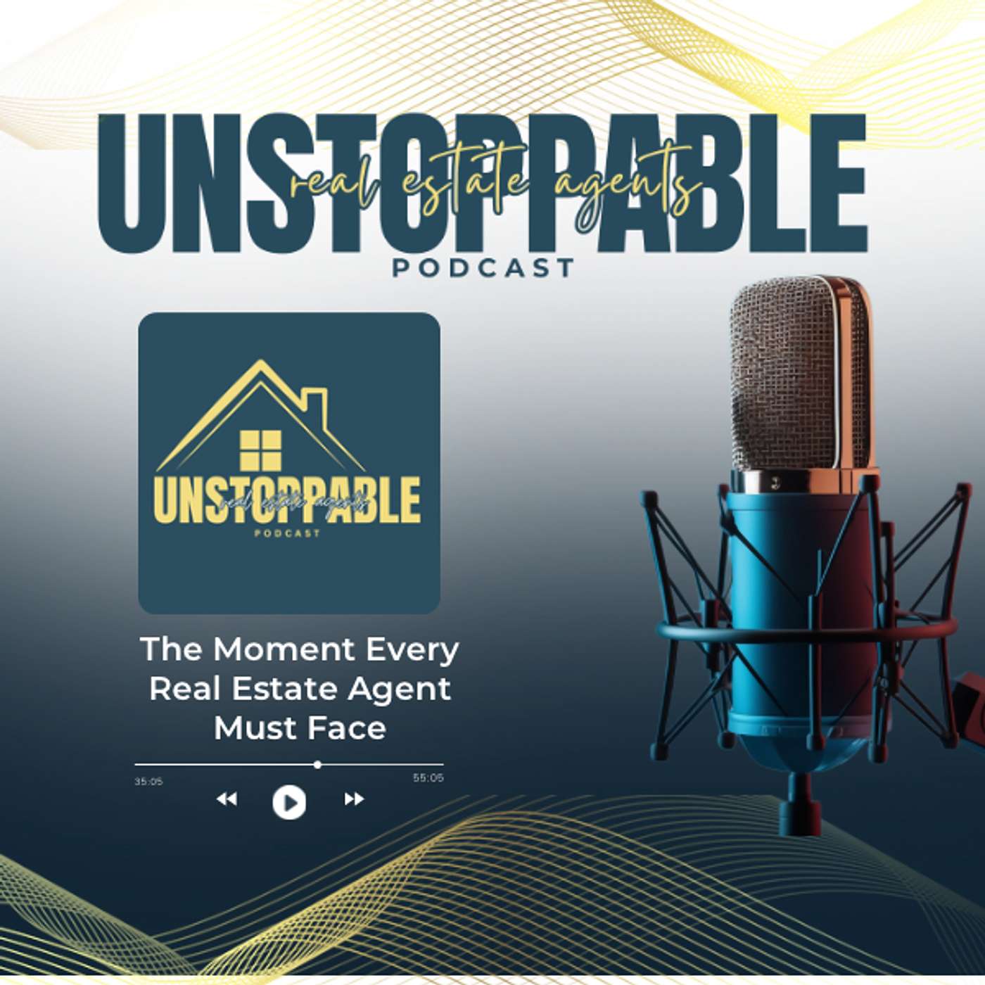 Unstoppable Real Estate Agents