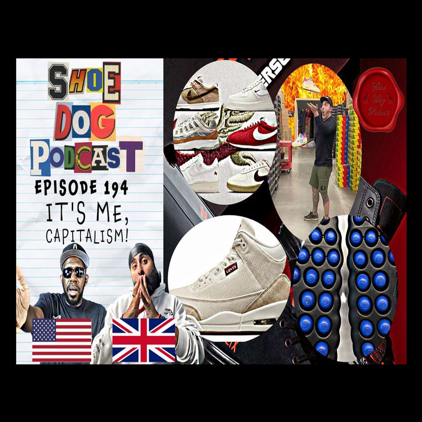 SHOE DOG PODCAST - EPISODE 194 - IT'S ME CAPITALISM! SHOE DOG PODCAST - EPISODE 194 - IT'S ME CAPITALISM!