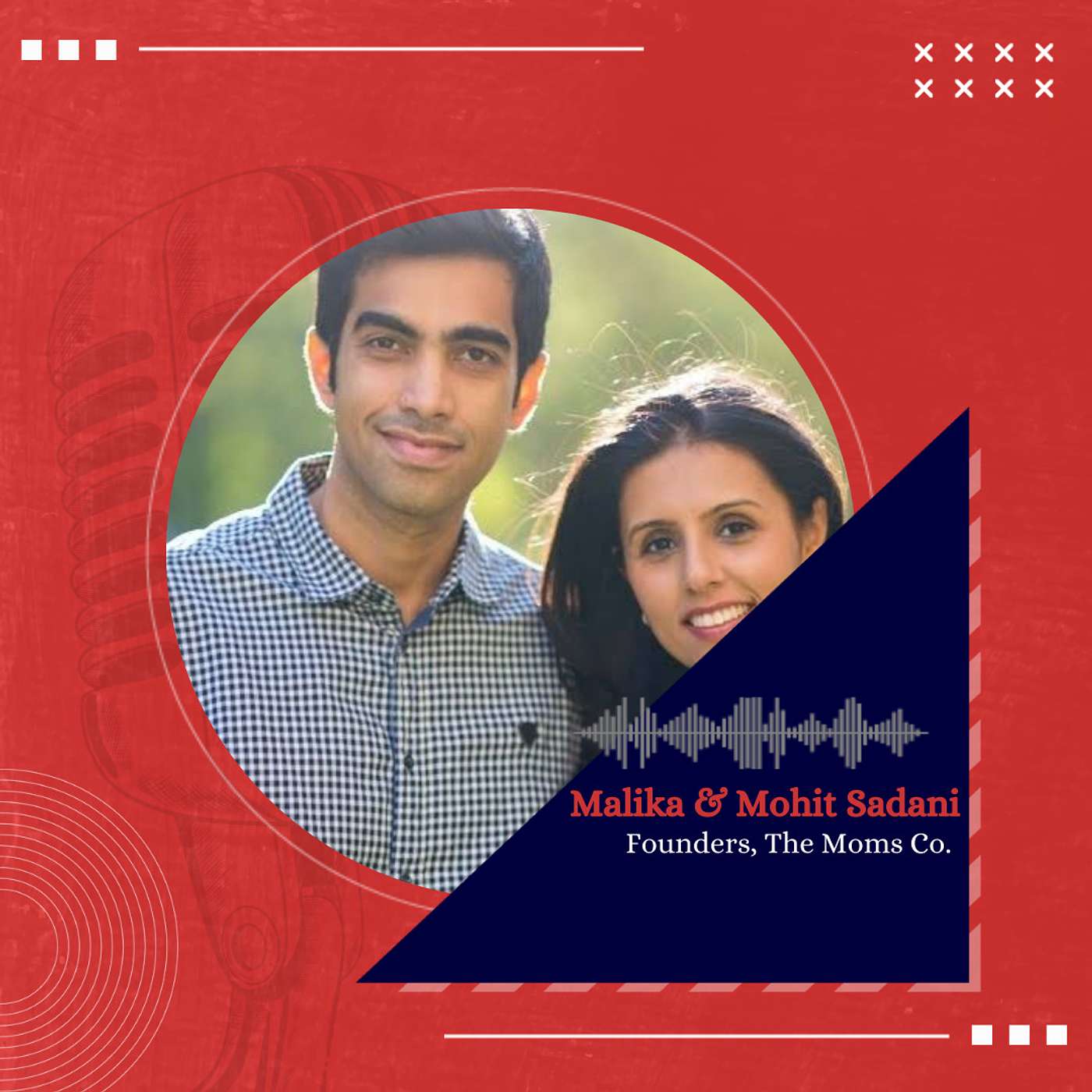 The journey of a 100 cr D2C brand in India with The Moms Co. Founders, Mohit and Malika Sadani