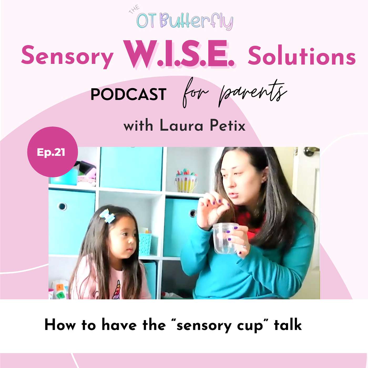 Sensory W.I.S.E. Solutions Podcast for Parents