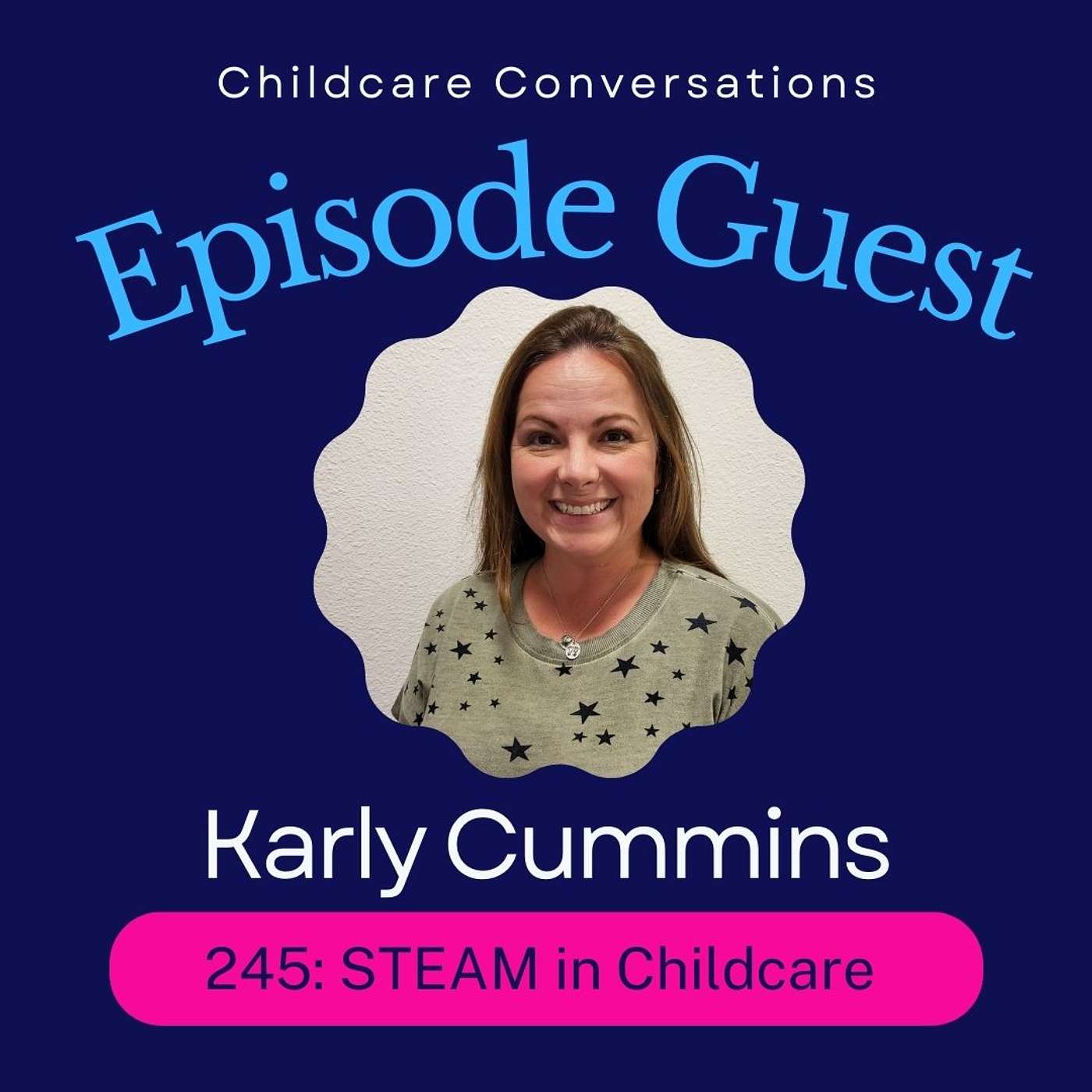 245: How to Integrate Play-Based Learning with STEM: a Conversation with Karly episode artwork