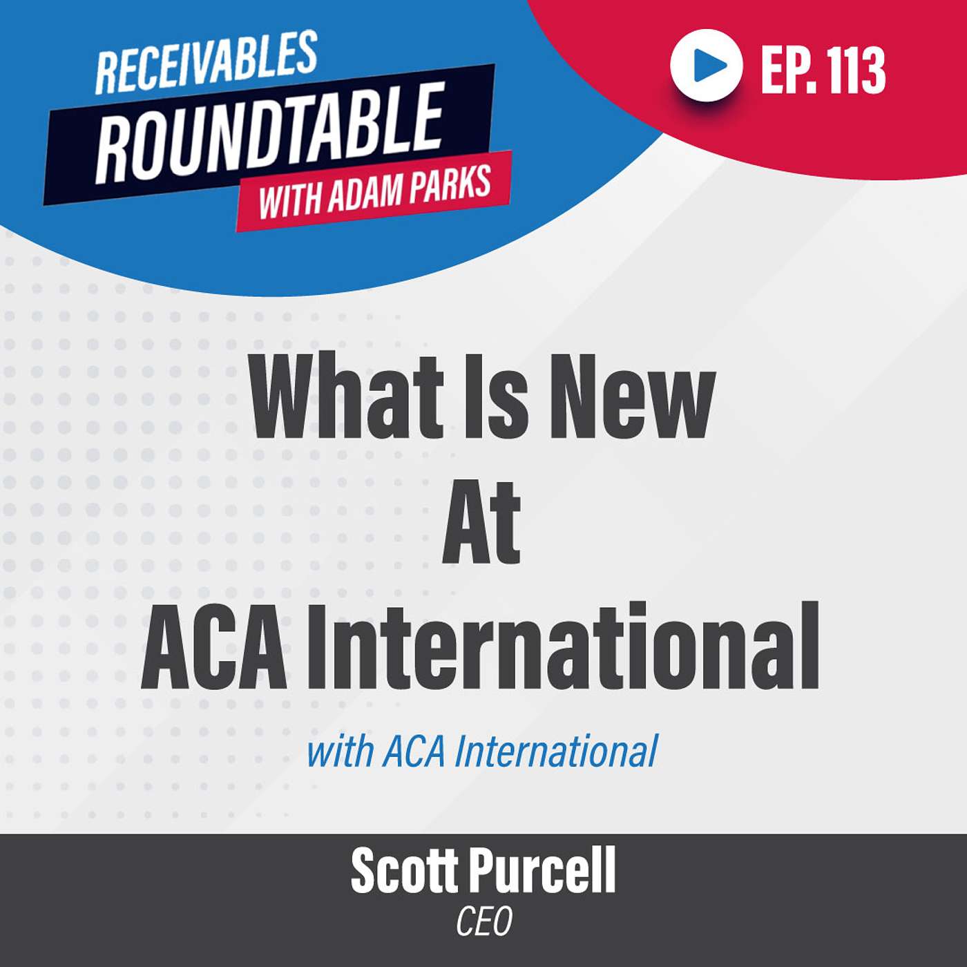 Receivables Podcast | Discussions About Debt Collection