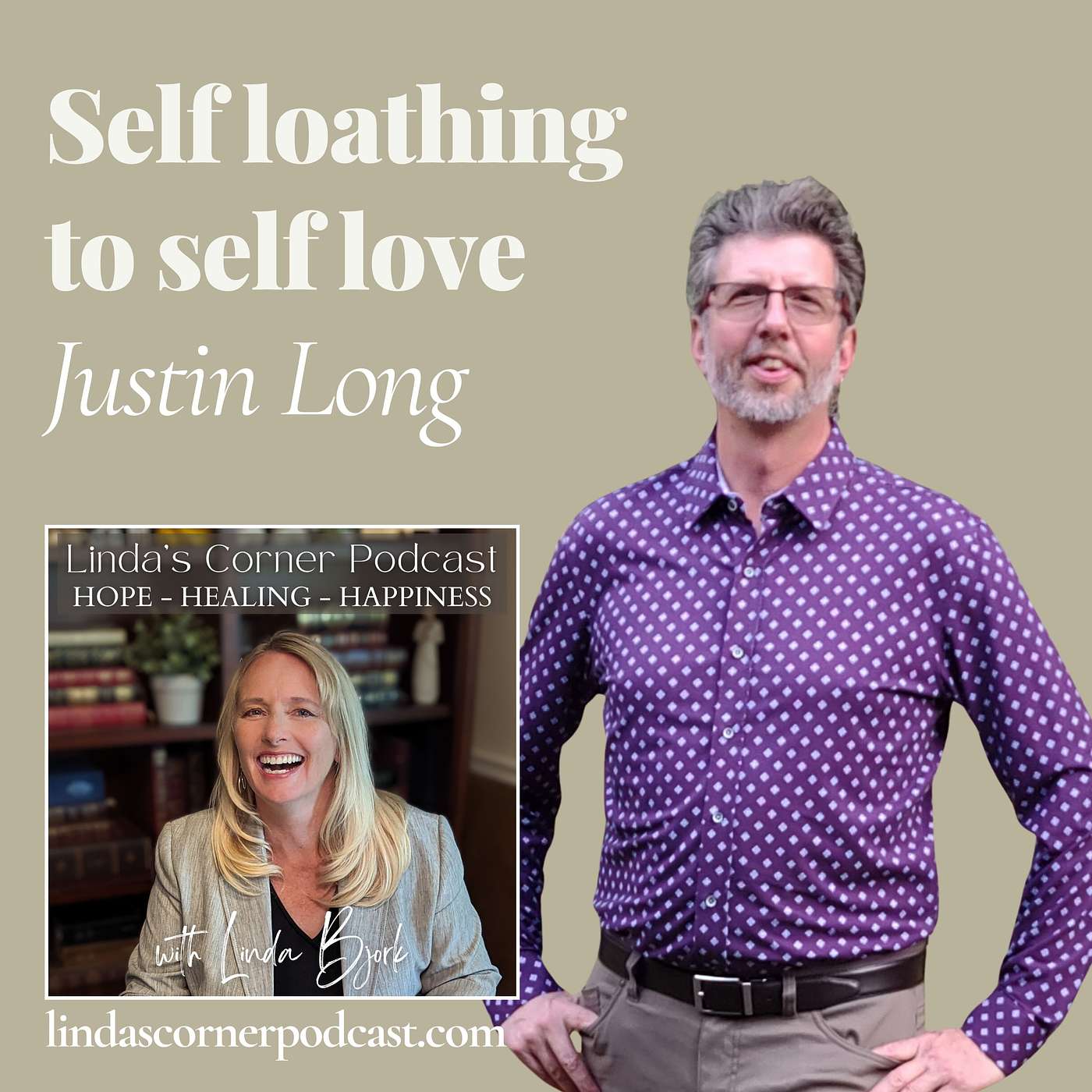 Transforming from self loathing to self love - Justin Long (You are good enough)