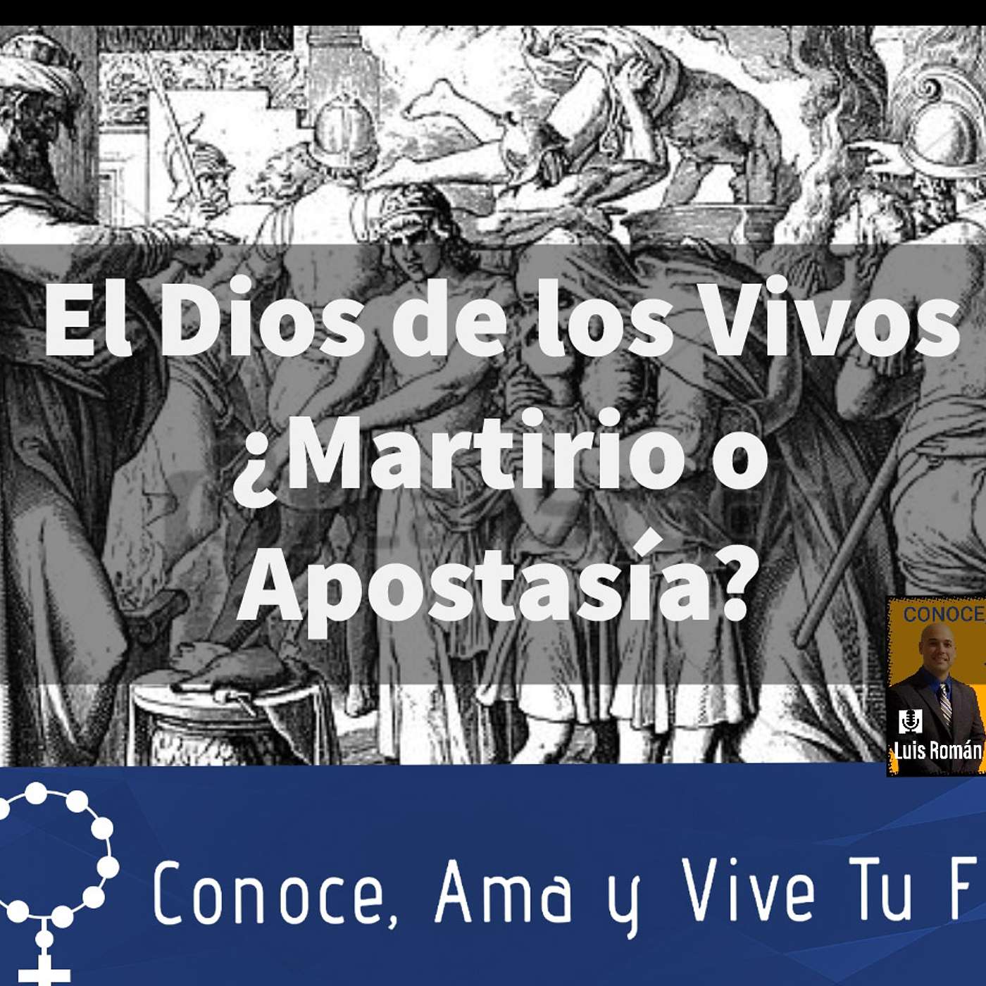 Reflexion: 🙌 Dios de Vivos  ¿Martirio o Apostasía? ✝  Trigésimo Segundo Domingo Tiempo Ordinario episode artwork