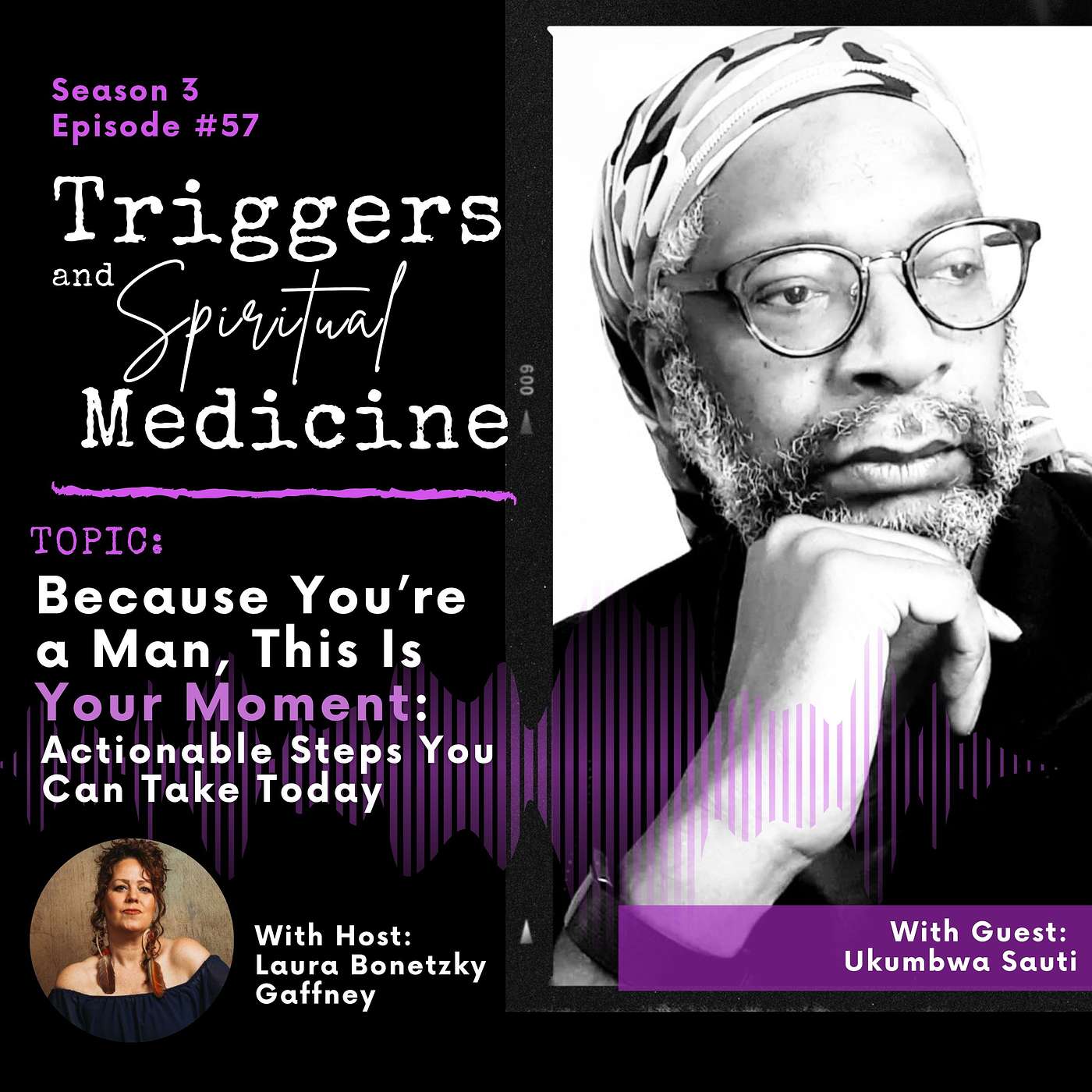 Because You’re a Man, This Is Your Moment: Actionable Steps You Can Take Today episode artwork