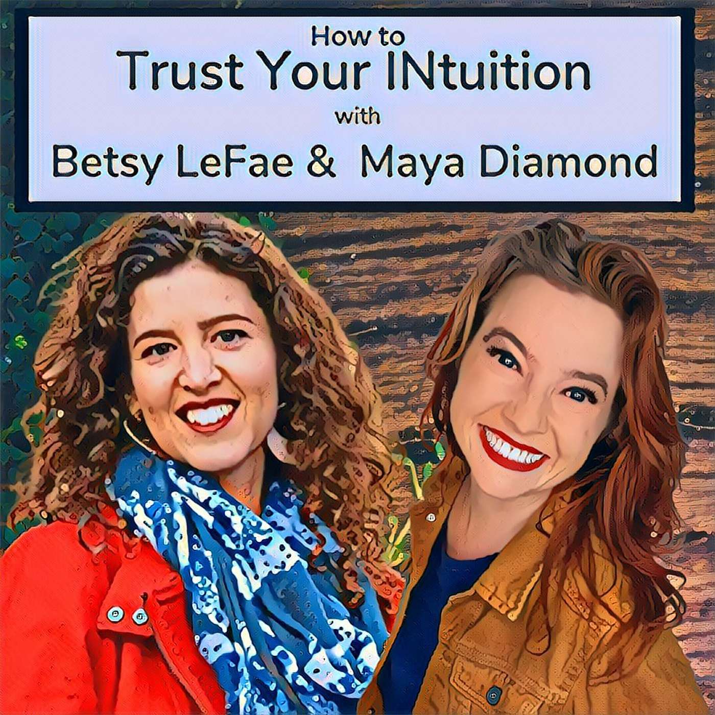 How to Trust Your INtuition with Betsy LeFae