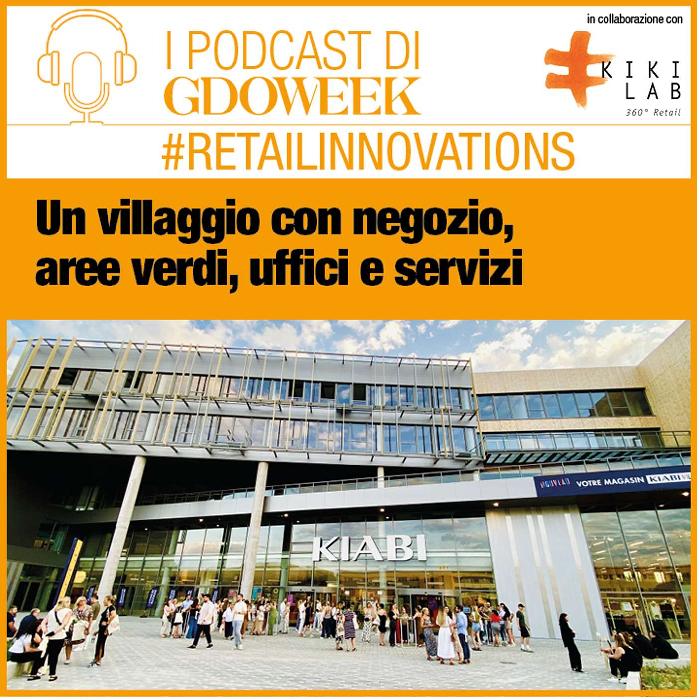Kiabi: un villaggio, con negozio, aree verdi, servizi #retailinnovations by Kiki Lab episode artwork