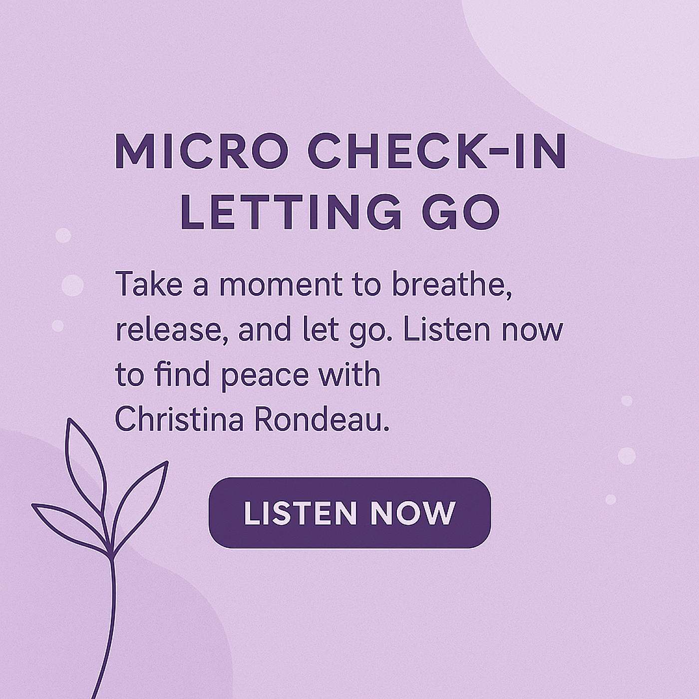 Micro Check In - Letting Go