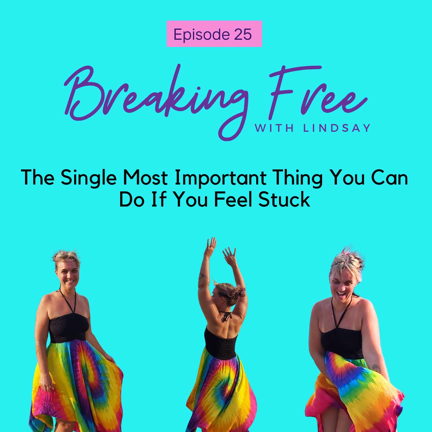 Episode 25 - The Single Most Important Thing You Can Do If You Feel Stuck