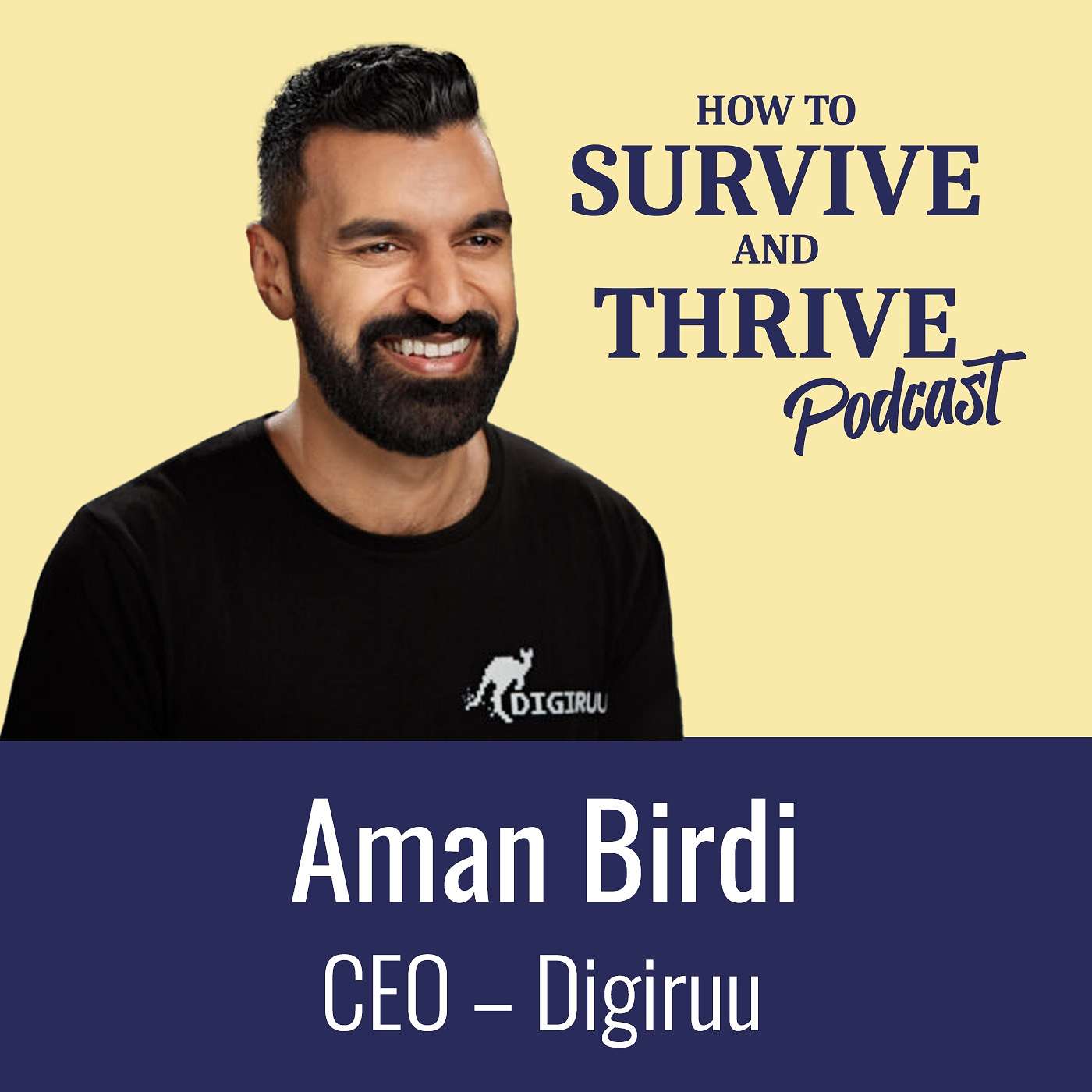 How to Survive and Thrive