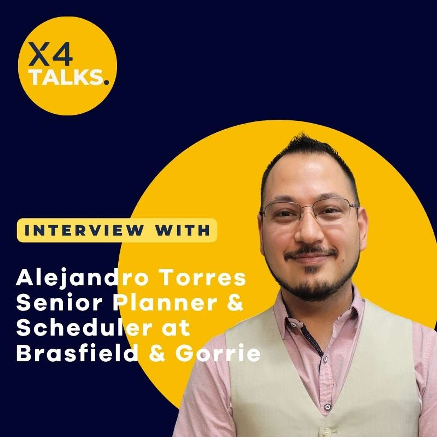 Alejandro Torres on Long-Term Tenure, Building Schedules from Scratch and Proposals Vs Active Projects & Curiosity episode artwork