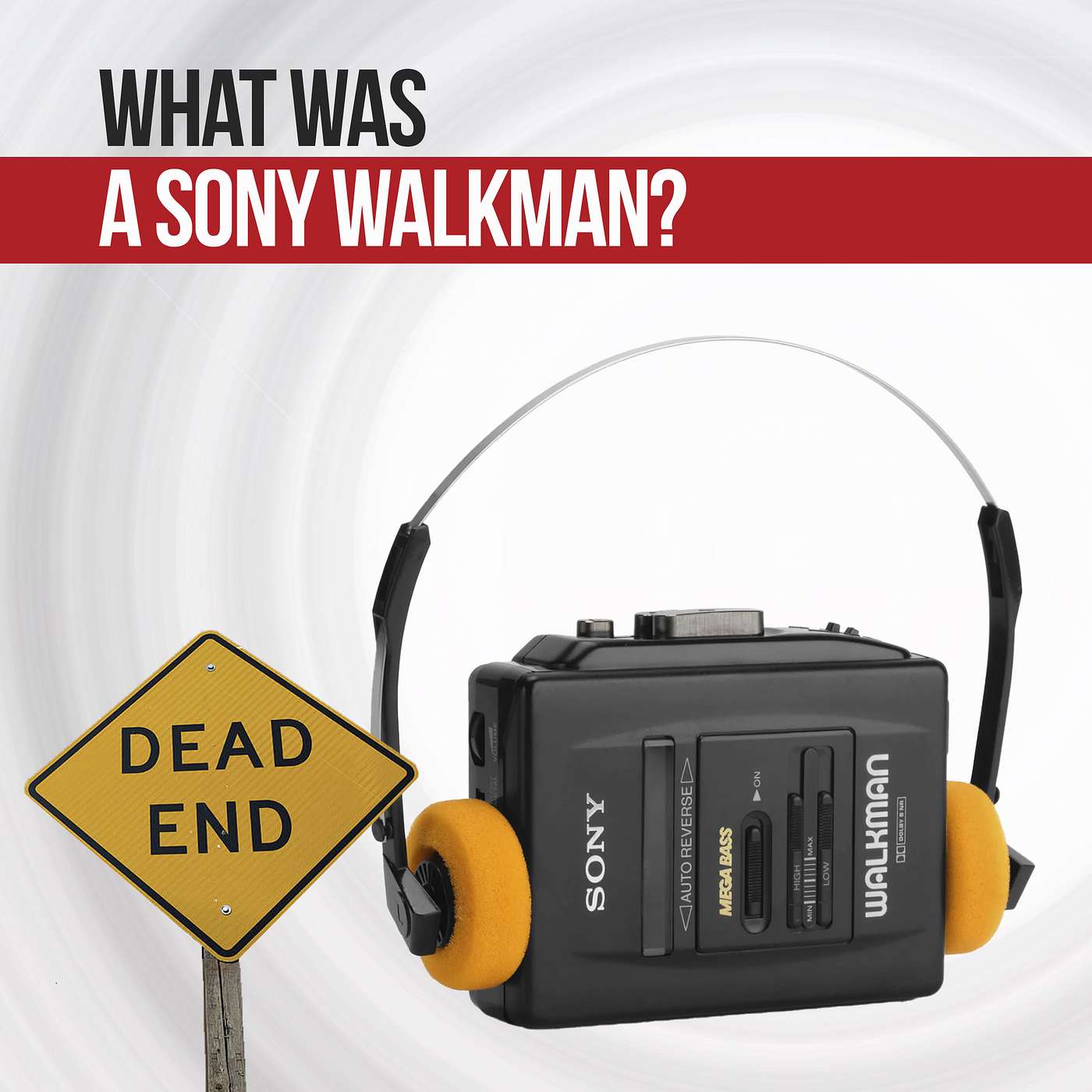 What Was A Sony Walkman? A Dirt Nap City Dead End episode artwork