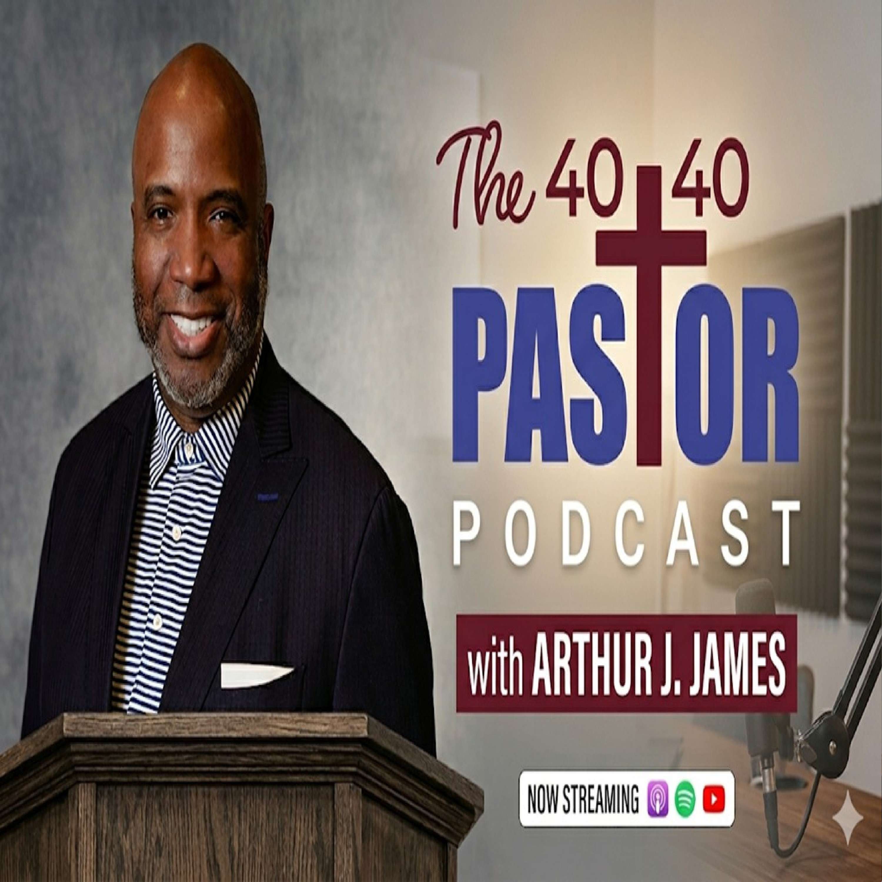 The 40 / 40 Pastor's Podcast