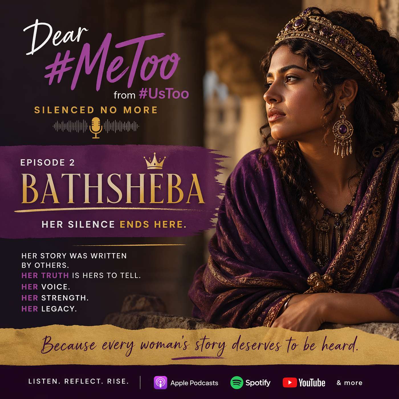 Dear #MeToo from #UsToo:"SILENCED NO MORE" ---Episode 2 "Bathsheba" episode artwork