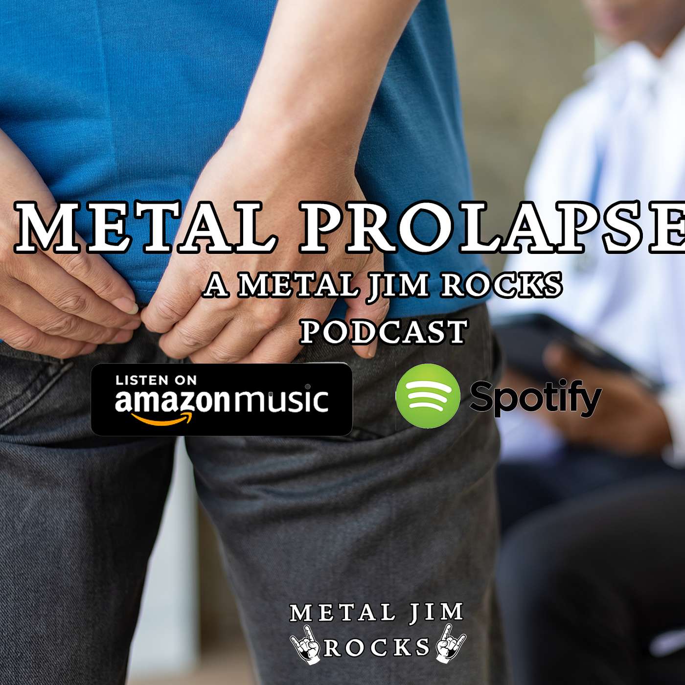 Metal Prolapse