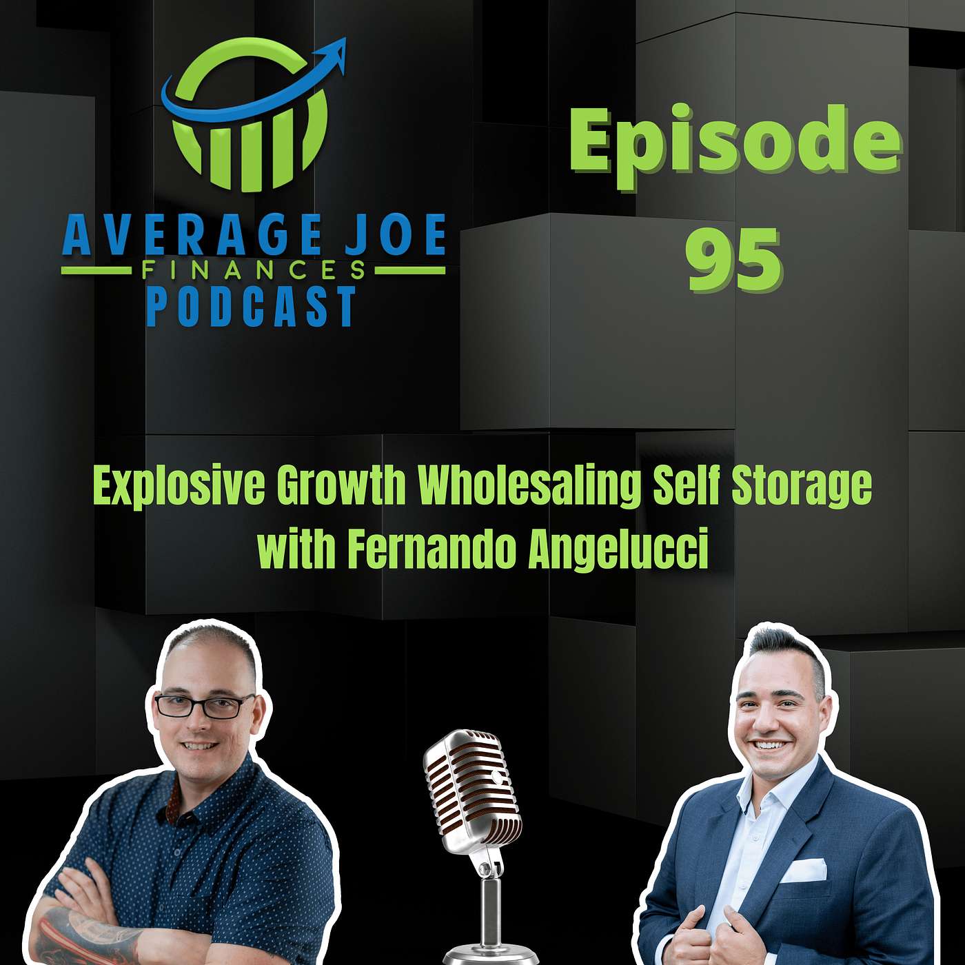 95. Explosive Growth Wholesaling Self Storage with Fernando Angelucci