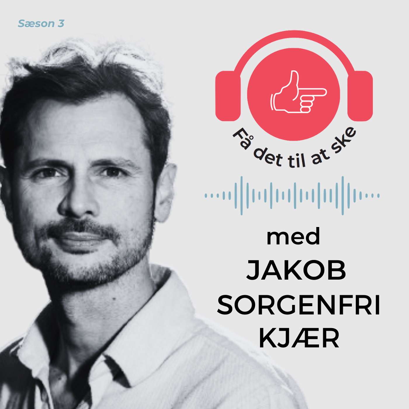 #112 Få Det Til At Ske med Jakob Sorgenfri Kjær ved at kigge op episode artwork