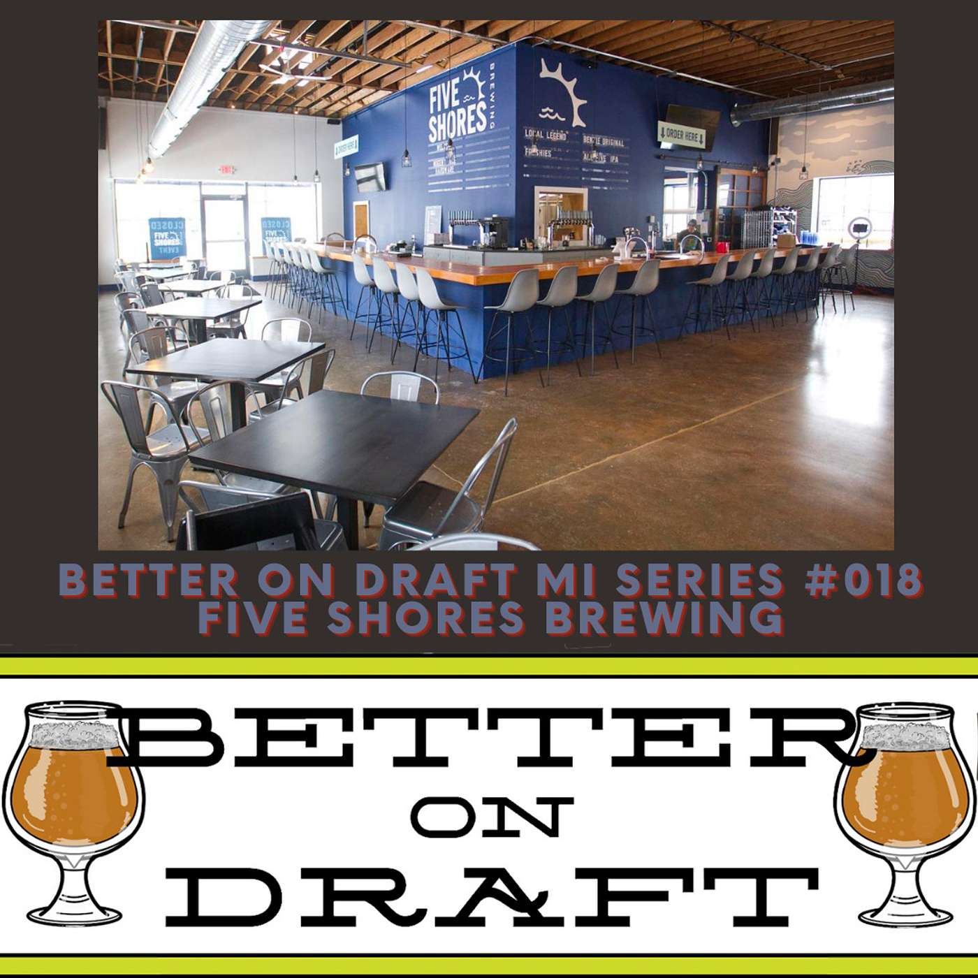 Five Shores Brewing w/ Matt Demorest (#MichiganBeer Series)