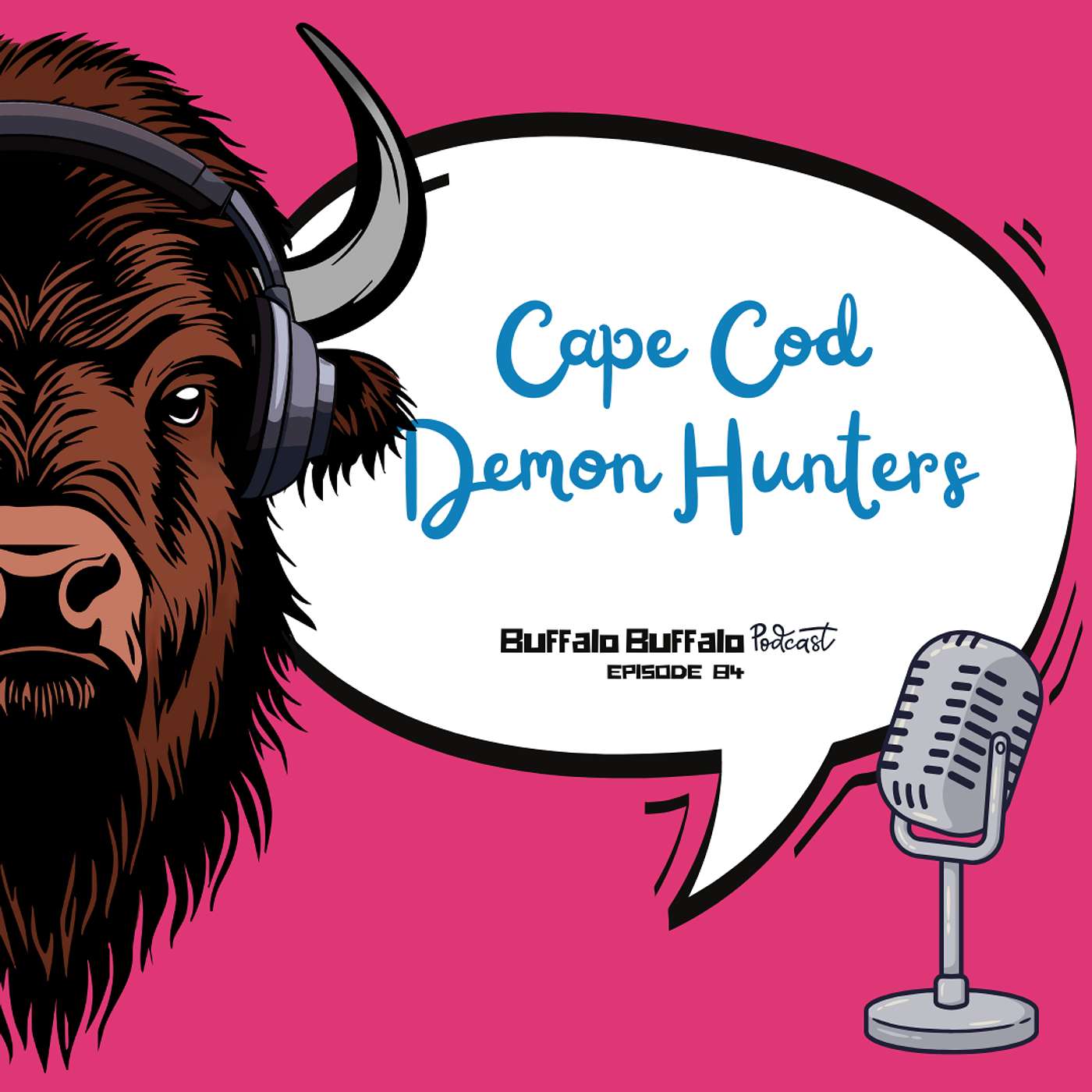 BBP 84: Cape Cod Demon Hunters