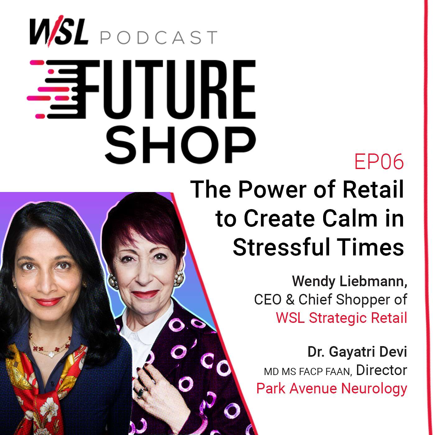 EP06: The Power of Retail to Create Calm in Stressful Times, with Dr. Gayatri Devi episode artwork