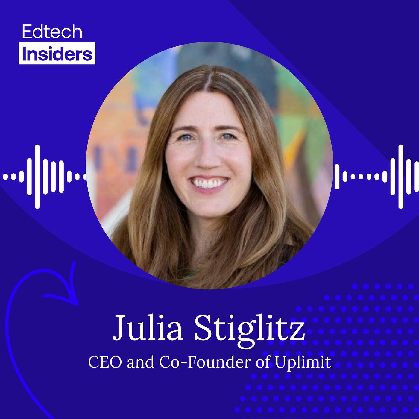 How AI Agents Are Transforming Learning at Scale with Uplimit’s Julia Stiglitz