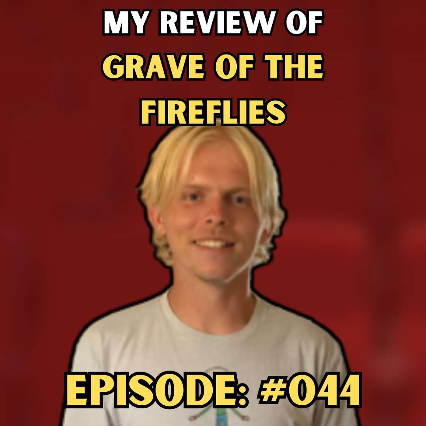 Critiquing with Carr - Critiquing with Carr EP. #044 - GRAVE OF THE FIREFLIES